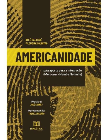 Americanidade:passaporte para a integração (Mercosur - Ñemby Ñemuha)