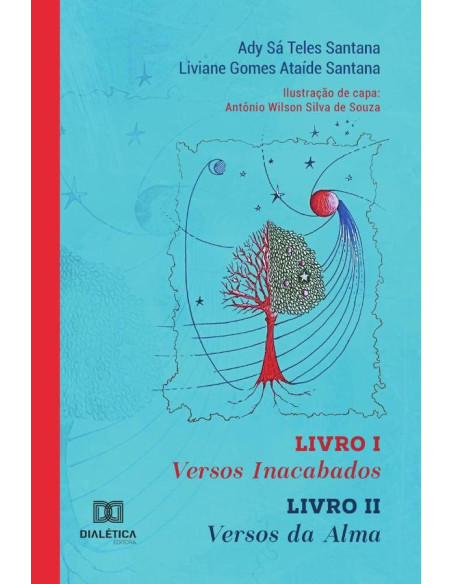 Versos Inacabados - Livro I. Versos da Alma - Livro II