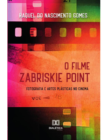 O filme Zabriskie Point:fotografia e artes plásticas no cinema