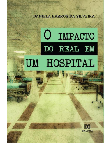 O impacto do real em um hospital