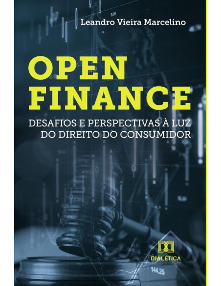 Open Finance:desafios e perspectivas à luz do Direito do Consumidor