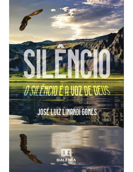 Silêncio:o silêncio é a voz de Deus