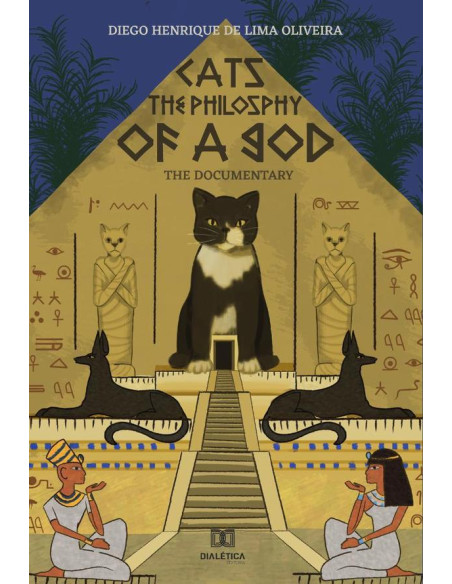 Cats the Philosophy of a God:the documentary