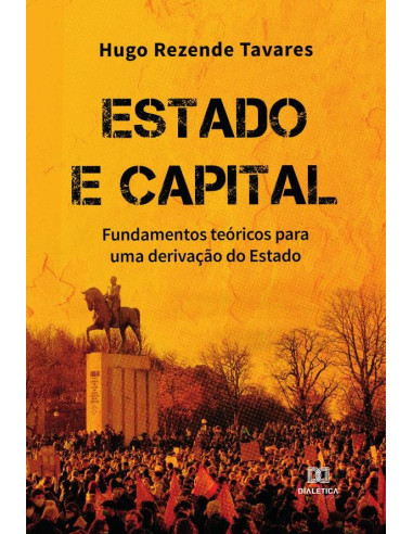 Estado e Capital:fundamentos teóricos para uma derivação do Estado