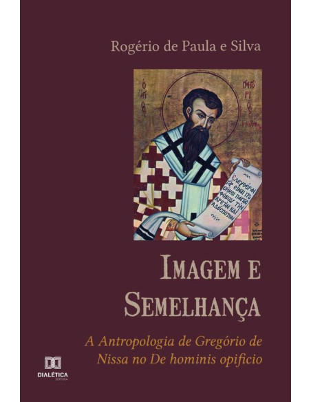 Imagem e Semelhança:a antropologia de Gregório de Nissa no De hominis opificio