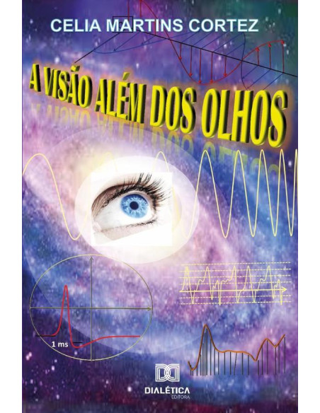 A Visão Além dos Olhos