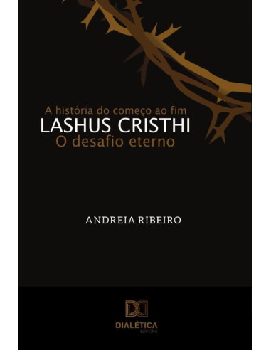 Lashus Cristhi, o desafio eterno