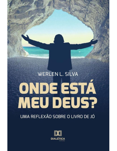 Onde Está Meu Deus?:uma reflexão sobre o Livro de Jó