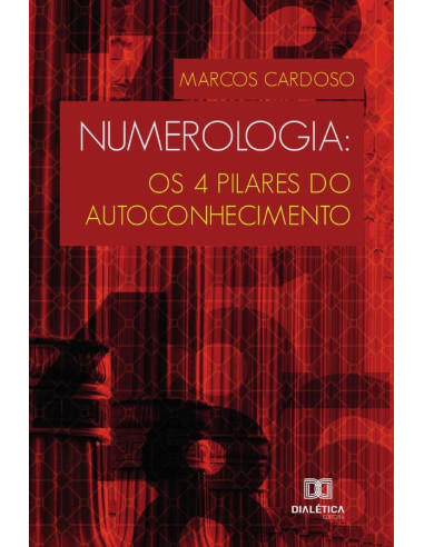 Numerologia:Os 4 pilares do Autoconhecimento