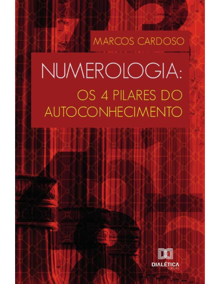 Numerologia:Os 4 pilares do Autoconhecimento