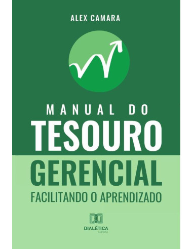 Manual do Tesouro Gerencial:facilitando o aprendizado