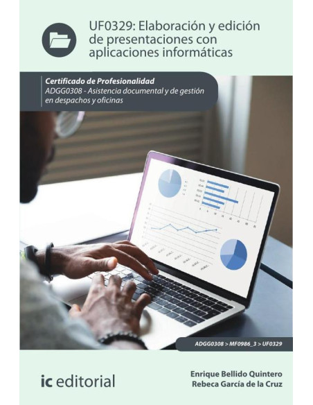 Elaboración y edición de presentaciones con aplicaciones informáticas. ADGG0308 - Asistencia documental y de gestión en despachos y oficinas