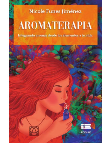 Aromaterapia:Integrando aromas desde los elementos a tu vida