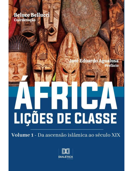 África. Lições de Classe:Volume 1 – da ascensão islâmica ao século XIX