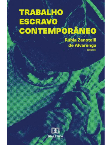 Trabalho escravo contemporâneo