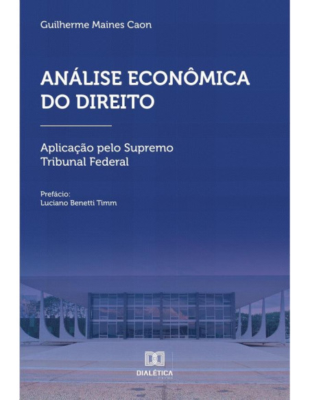 Análise econômica do Direito:aplicação pelo Supremo Tribunal Federal