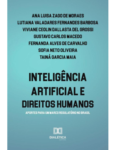 Inteligência artificial e direitos humanos:aportes para um marco regulatório no Brasil