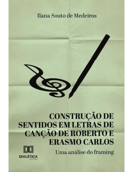 Construção de sentidos em letras de canção de Roberto e Erasmo Carlos da década de 1980:uma análise do framing