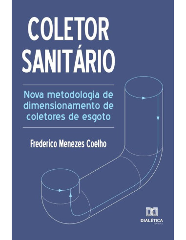 Coletor sanitário:nova metodologia de dimensionamento de coletores de esgoto