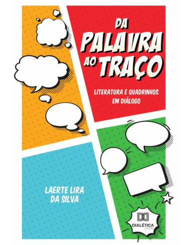 Da Palavra ao Traço:literatura e quadrinhos em diálogo