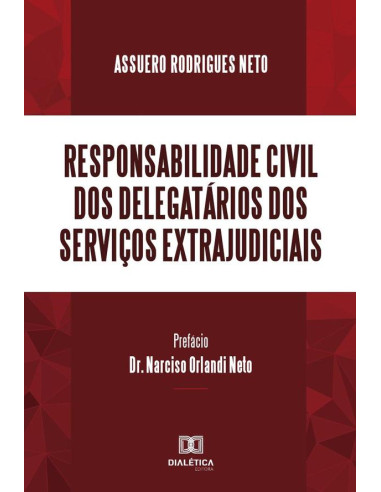 Responsabilidade civil dos delegatários dos serviços extrajudiciais