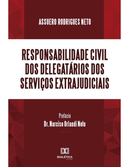 Responsabilidade civil dos delegatários dos serviços extrajudiciais