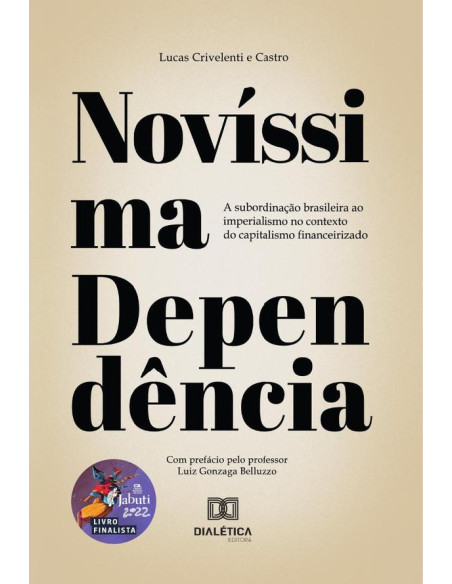 Novíssima Dependência:a subordinação brasileira ao imperialismo no contexto do capitalismo financeirizado