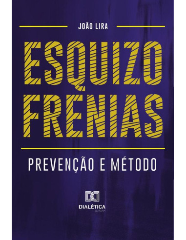 Esquizofrenias:prevenção e método