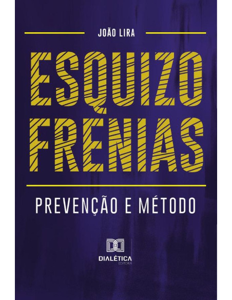 Esquizofrenias:prevenção e método