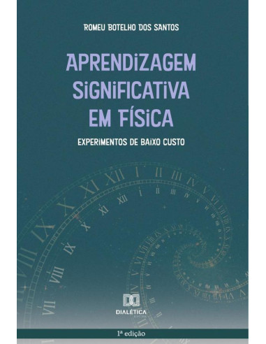 Aprendizagem Significativa em Física:experimentos de baixo custo