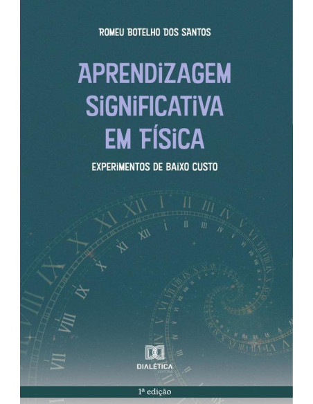 Aprendizagem Significativa em Física:experimentos de baixo custo