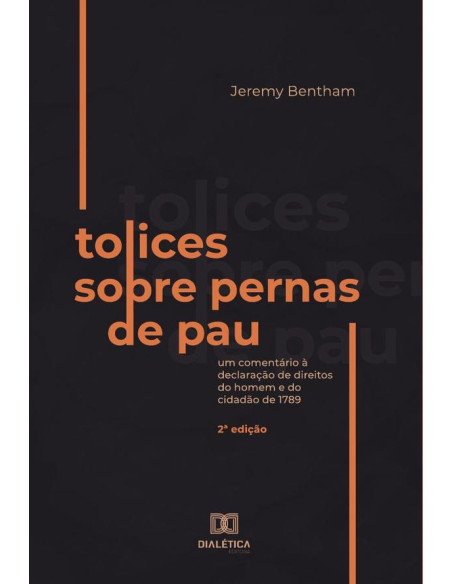 Tolices sobre Pernas de Pau:um comentário à Declaração de Direitos do Homem e do Cidadão de 1789