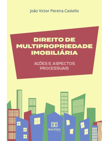 Direito de multipropriedade imobiliária:ações e aspectos processuais