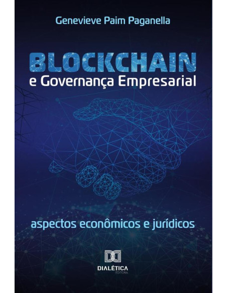 Blockchain e Governança Empresarial:aspectos econômicos e jurídicos