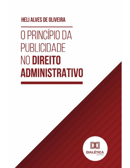 O Princípio da Publicidade no Direito Administrativo