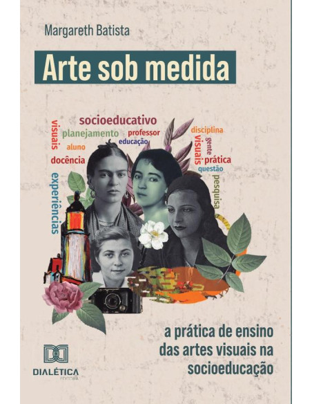 Arte sob Medida:a prática de ensino das artes visuais na socioeducação