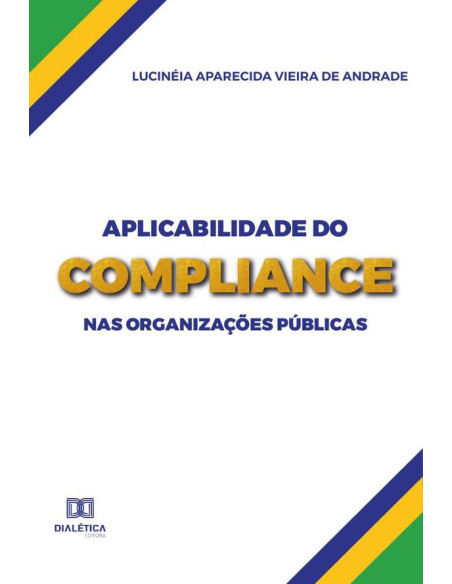 Aplicabilidade do compliance nas organizações públicas