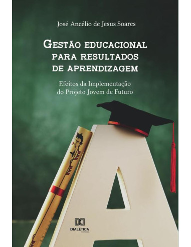 Gestão educacional para resultados de aprendizagem:efeitos da implementação do Projeto Jovem de Futuro