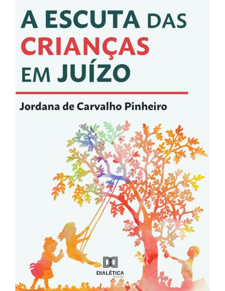 A escuta das crianças em juízo