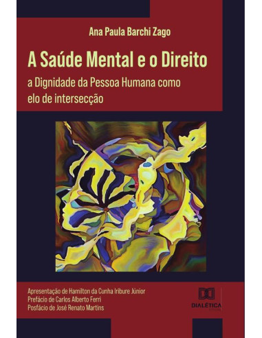 A Saúde Mental e o Direito:a Dignidade da Pessoa Humana como elo de intersecção