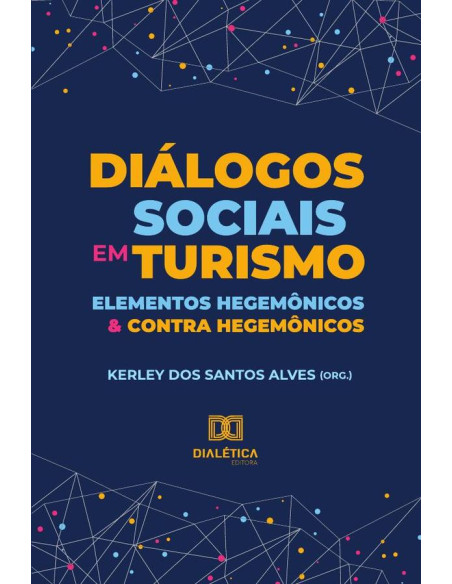 Diálogos sociais em turismo:elementos hegemônicos e contra hegemônicos