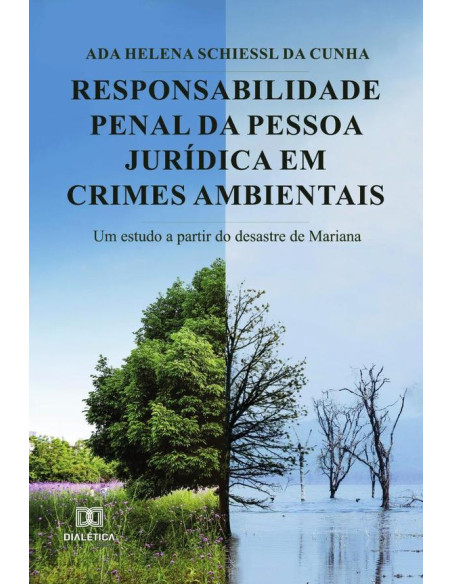 Responsabilidade Penal da Pessoa Jurídica em Crimes Ambientais:um estudo a partir do desastre de Mariana