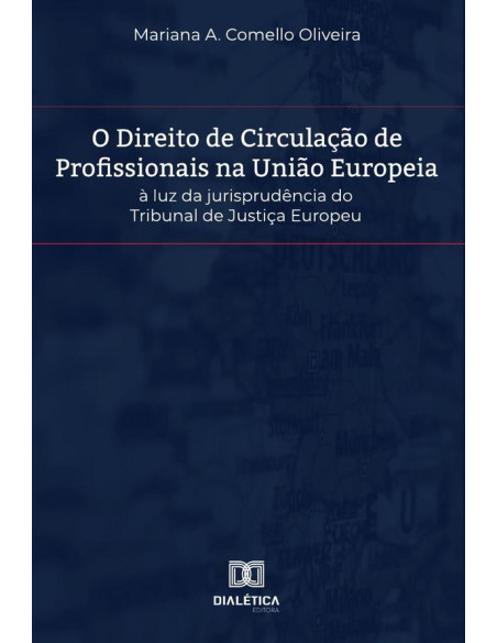 O Direito de Circulação de Profissionais na União Europeia