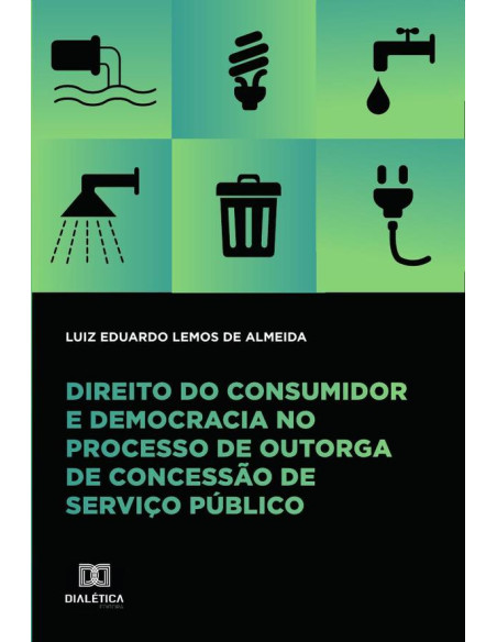 Direito do consumidor e democracia no processo de outorga de concessão de serviço público