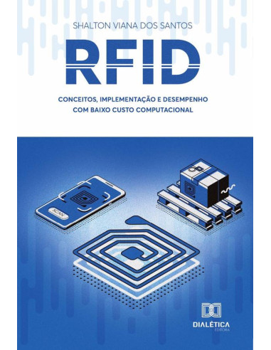 Rfid :conceitos, implementação e desempenho com baixo custo computacional