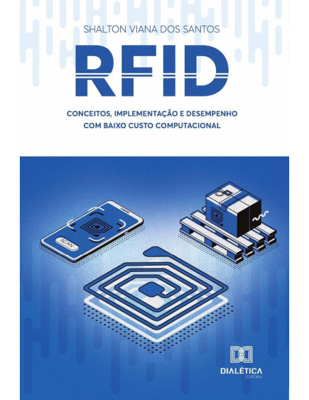 Rfid :conceitos, implementação e desempenho com baixo custo computacional