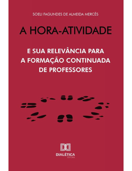 A Hora-Atividade:e sua relevância para a formação continuada de professores