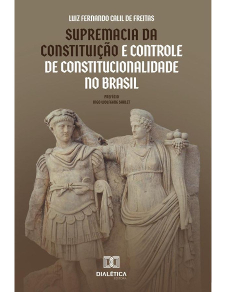 Supremacia da Constituição e Controle de Constitucionalidade no Brasil