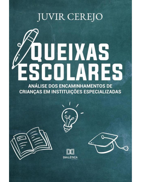 Queixas escolares:análise dos encaminhamentos de crianças em instituições especializadas