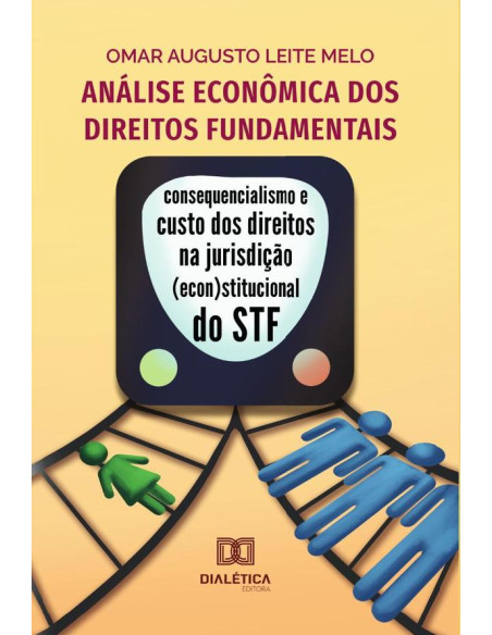 Análise econômica dos direitos fundamentais:consequencialismo e custo dos direitos na jurisdição (econ)stitucional do STF